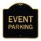 Signmission Designer Series Sign-Event Parking, Black & Gold Aluminum Sign, 18" x 18", BG-1818-24061 A-DES-BG-1818-24061 - alternate 1